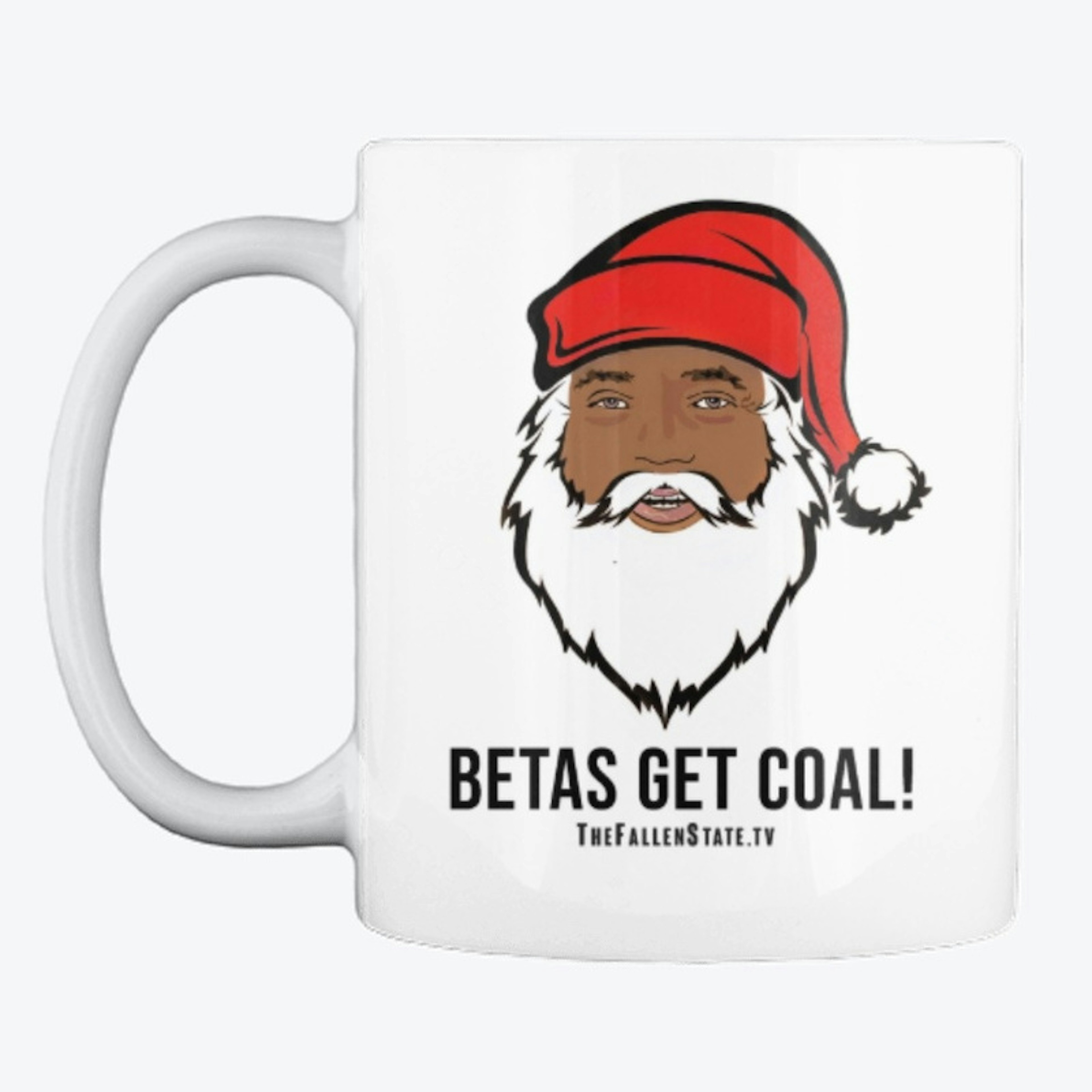 "Betas Get Coal!" Santa Mug